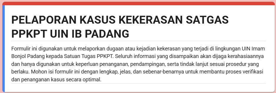Layanan Pengaduan Berbasis Daring-Pelaporan Kasus Kekerasan Satgas PPKPT UIN IB Padang